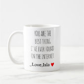 Jij bent het beste dat ik ooit op internet heb gev koffiemok (Links)