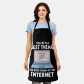 Jij Bent Het Beste Dat Ik Ooit Op Internet Heb Gev Schort (Gedragen)