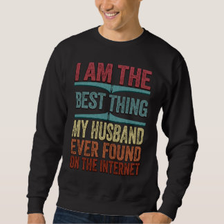 Jij Bent Het Beste Dat Ik Op Internet Heb Gevonden Trui