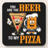 Jij bent het bier van mijn pizza onderzetter (Voorkant)