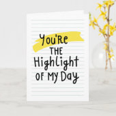 "Jij bent het hoogtepunt van mijn dag" Kaart (Gele Bloem)