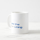 Jij bent het Silver Lining T-shirt Koffiemok (Voorkant links)