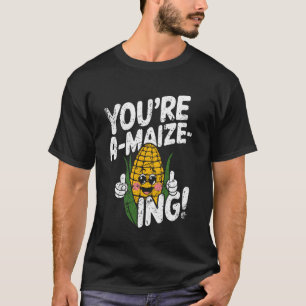 Jij bent M-aïs-terlijk Moppige Mais Ontwerp voor F T-shirt