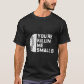Jij bent mij Smalls Baseball Game Day Grappig T-shirt (Voorkant)