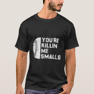 Jij bent mij Smalls Baseball Game Day Grappig T-shirt