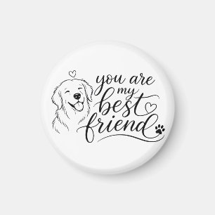 Jij Bent Mijn Beste Vriend Hond Ontwerp Magneet