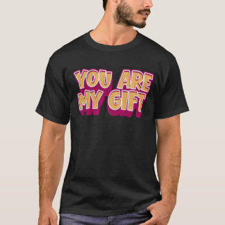 Jij Bent Mijn Cadeau – Romantisch T-Shirt