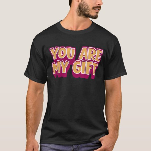 Jij Bent Mijn Cadeau – Romantisch T-Shirt (Voorkant)