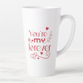 Jij bent mijn eeuwig Valentijnsdag cadeau Latte Mok