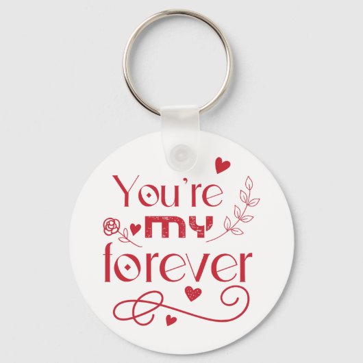 Jij bent mijn eeuwig Valentijnsdag cadeau Sleutelhanger (Voorkant)