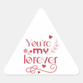 Jij bent mijn eeuwig Valentijnsdag cadeau Sticker