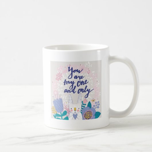 Jij bent mijn enige... koffiemok (Rechts)