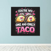 Jij bent mijn enige taco canvas afdruk (Insitu (Houten vloer))