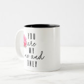 Jij bent mijn enige tweekleurige koffiemok (Voorkant links)