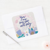 Jij bent mijn enige... vierkante sticker (Envelop)