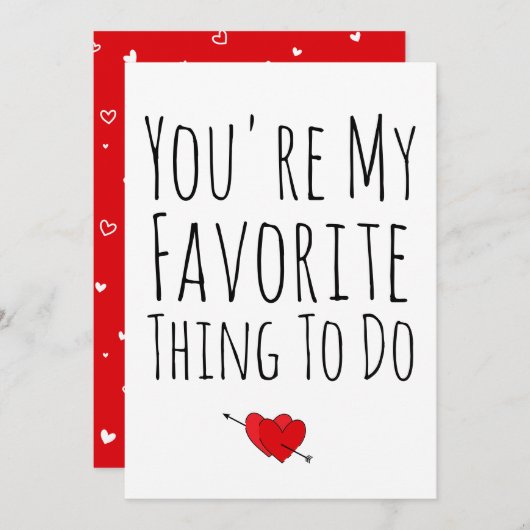 Jij bent mijn favoriete ding om te doen Grappig St Feestdagenkaart (Voorkant / Achterkant)