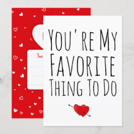 Jij bent mijn favoriete ding om te doen Grappige o Feestdagenkaart