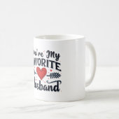 Jij bent mijn favoriete man, grappige quote koffiemok (Voorkant rechts)