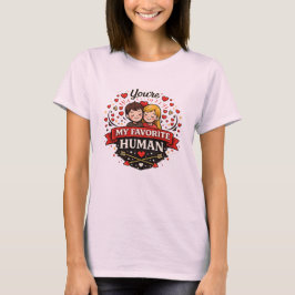Jij bent mijn favoriete mens Valentijnsdag T-shirt