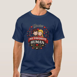 Jij bent mijn favoriete mens Valentijnsdag T-shirt