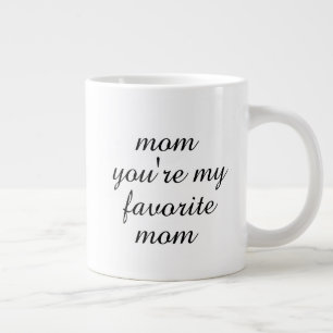 Jij bent mijn favoriete moeder Moederdag cadeau ko Grote Koffiekop