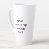 Jij bent mijn favoriete moeder Moederdag cadeau ko Latte Mok (Linkerhoek)