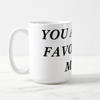 Jij bent mijn favoriete MOK! Koffiemok