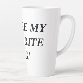 Jij bent mijn favoriete MOK! Latte Mok