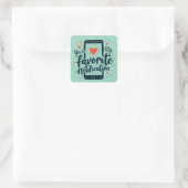 Jij Bent Mijn Favoriete Notificatie Digitale Toege Vierkante Sticker (Tas)