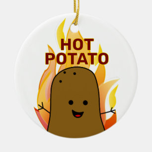Jij Bent Mijn Heet Aardappel Keramisch Ornament