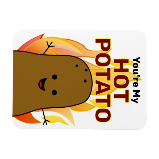 Jij bent mijn hete aardappel magneet (Horizontaal)