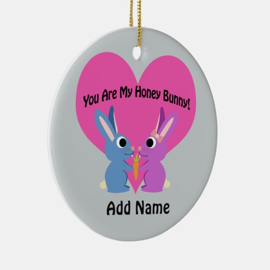 Jij bent mijn honingBunny. Keramisch Ornament (Rechts)