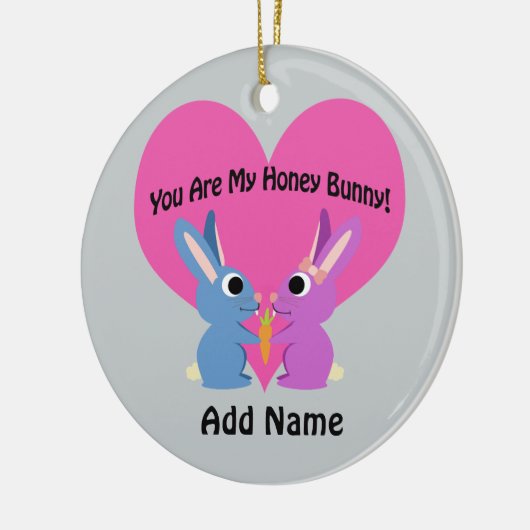 Jij bent mijn honingBunny. Keramisch Ornament (Links)