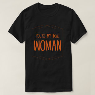 Jij Bent Mijn Ideale Vrouw Spreuken Citaten Liefde T-shirt