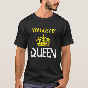 Jij bent mijn koningin t-shirt