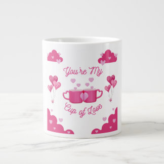 Jij bent mijn kopje liefde – romantische geschenkk grote koffiekop