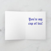 Jij bent mijn kopje thee! feestdagen kaart (Binnen)