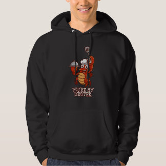 Jij bent mijn kreeft romantische relatie matching hoodie