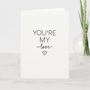 Jij Bent Mijn Liefde Eenvoudige Statement Kaart