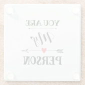 Jij bent mijn persoon glazen onderzetter (Achterkant)