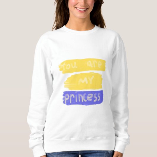 Jij bent mijn prinses tekstkunst trui (Voorkant)