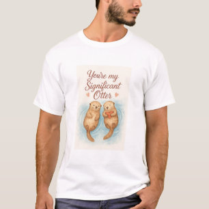 Jij bent mijn significante otter t-shirt