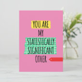 JIJ BENT MIJN STATISTISCH SIGNIFICANTE ANDERE FEESTDAGENKAART (Staand voorkant)