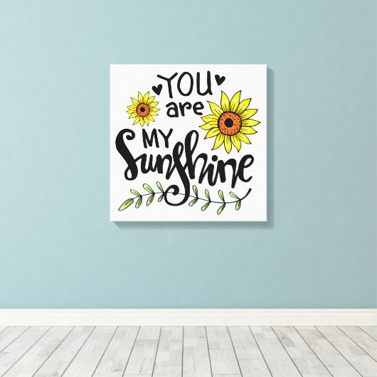 Jij bent mijn Sunshine Canvas Afdruk (Insitu (Houten vloer))