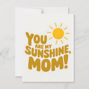 Jij bent mijn Sunshine Mom! Moederdag Briefkaart