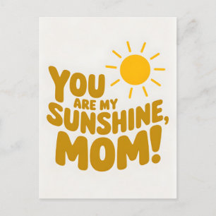 Jij bent mijn Sunshine Mom! Moederdag Feestdagenkaart