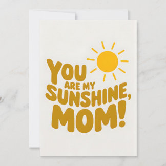 Jij bent mijn Sunshine Mom! Moederdag Kaart