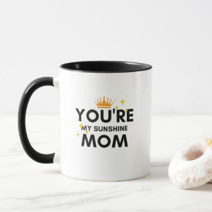 Jij bent mijn Sunshine Mom mok