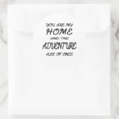 jij bent mijn thuis en de avontuur tegelijk ronde sticker (Tas)