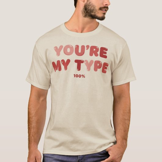 Jij bent mijn type - 100% t-shirt (Voorkant)